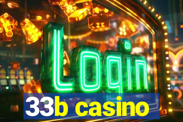 33b casino